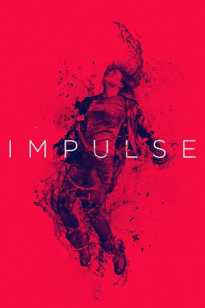 【美剧】脉冲 Impulse (2018)