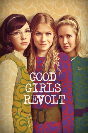 【美剧】好女孩的反抗 Good Girls Revolt (2015)