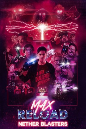 Max Reload and the Nether Blasters (2018)