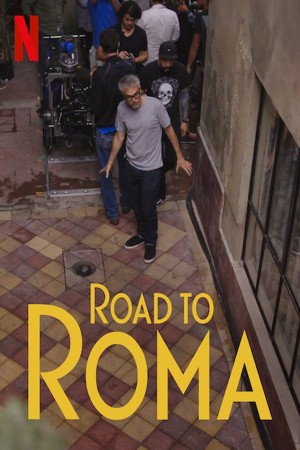 罗马：幕后纪实 Camino a Roma (2020) Netflix 中文字幕
