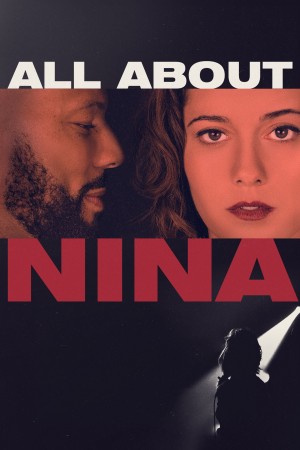 妮娜的一切 All About Nina (2018) 中文字幕